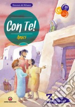 Con te!. Vol. 3: Amici. Sussidio libro