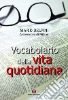 Vocabolario della vita quotidiana libro