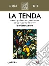 La tenda. Messa quotidiana e meditazione per ogni giorno del mese. Rito Ambrosiano. Giugno 2018 (2018). Vol. 6 libro