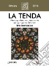 La tenda. Messa quotidiana e meditazione per ogni giorno del mese. Rito Ambrosiano. Ottobre 2018 (2018). Vol. 10 libro