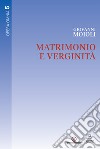 Matrimonio e verginità. Opera omnia. Vol. 5 libro