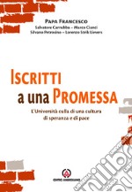 Iscritti a una promessa. L'università culla di una cultura di speranza e di pace