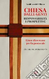 Chiesa dalle genti. Responsabilità e prospettive. Linee diocesane per la pastorale. Documento preparatorio  libro