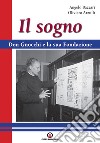 Il sogno. Don Gnocchi e la sua fondazione libro