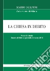 La Chiesa in debito. Messa Crismale (Duomo di Milano, giovedì 29 marzo 2018, omelia) libro