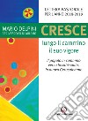 Cresce lungo il cammino il suo vigore. Il popolo in cammino verso la città santa, la nuova Gerusalemme libro