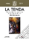 La tenda. Messa quotidiana e meditazione per ogni giorno del mese. Rito Ambrosiano (2019). Vol. 3: Marzo 2019 libro