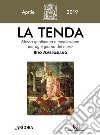 La tenda. Messa quotidiana e meditazione per ogni giorno del mese. Rito Ambrosiano (2019). Vol. 4: Aprile 2019 libro