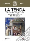 La tenda. Messa quotidiana e meditazione per ogni giorno del mese. Rito Ambrosiano (2019). Vol. 9: Settembre 2019 libro