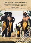 Tempo e storia in Africa-Time and history in Africa libro