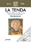 La tenda. Messa quotidiana e meditazione per ogni giorno del mese. Rito Ambrosiano (2020). Vol. 4: Aprile 2020 libro