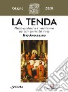 La tenda. Messa quotidiana e meditazione per ogni giorno del mese. Rito Ambrosiano (2020). Vol. 6: Giugno 2020 libro