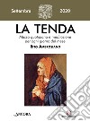 La tenda. Messa quotidiana e meditazione per ogni giorno del mese. Rito Ambrosiano (2020). Vol. 9: Settembre libro