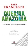 «Querida Amazonia». Esortazione apostolica postsinodale libro