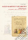 Saggi arabistici e islamistici. Vol. 1: Pagine stravaganti di un arabista «atipico» e islamista «utopico» libro