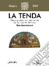 La tenda. Messa quotidiana e meditazione per ogni giorno del mese. Rito Ambrosiano (2021). Vol. 6: Giugno libro