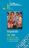 Imparate da me. La sapienza del Figlio nella vita di ogni giorno libro