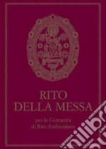 Rito della Messa per le Comunità di rito ambrosiano libro