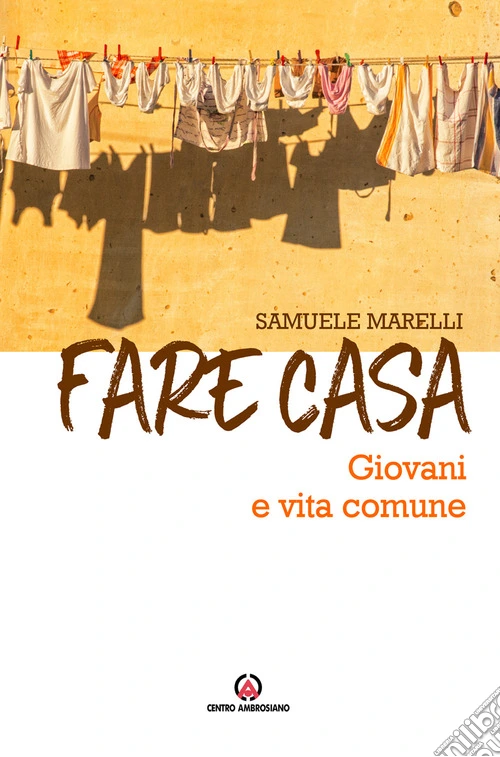 Fare casa. Giovani e vita comune