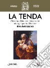 La tenda. Messa quotidiana e meditazione per ogni giorno del mese. Rito Ambrosiano (2022). Vol. 3: Marzo libro