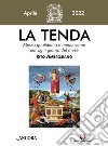 La tenda. Messa quotidiana e meditazione per ogni giorno del mese. Rito Ambrosiano (2022). Vol. 4: Aprile libro