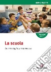 La scuola. Un messaggio, una promessa libro