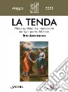 La tenda. Messa quotidiana e meditazione per ogni giorno del mese. Rito Ambrosiano (2023). Vol. 5: Maggio libro