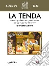 La tenda. Messa quotidiana e meditazione per ogni giorno del mese. Rito Ambrosiano (2023). Vol. 9: Settembre libro