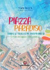 Piazza paradiso. Vivere la terra come una promessa. Lettera ai ragazzi della cresima libro