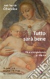 Tutto sarà bene. Vivere la speranza cristiana libro di Ohandza Joel francis