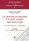 La diocesi di Milano e il suo clero mai visti così. A un secolo dell'episcopato di Carlo Borromeo. Vol. 3: Pievi e vicariati tra Adda, Po e Ticino libro