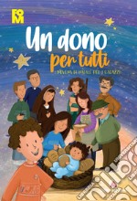 Un dono per tutti. Novena di Natale per i ragazzi libro