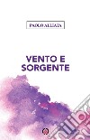 Vento e sorgente libro