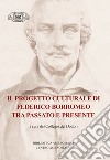 Il progetto culturale di Federico Borromeo tra passato e presente libro