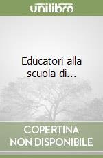 Educatori alla scuola di... libro