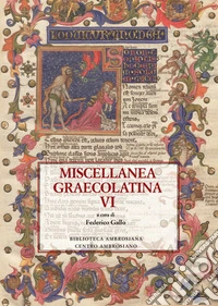 Miscellanea graecolatina. Vol. 6 libro