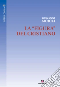 La �figura� del cristiano