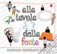 Alla tavola della festa. 100 giorni cresimandi 2026 libro