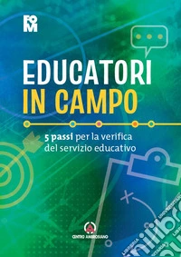 Educatori in campo. 5 passi per la verifica del servizio libro