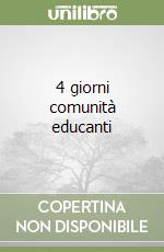 4 giorni comunità educanti