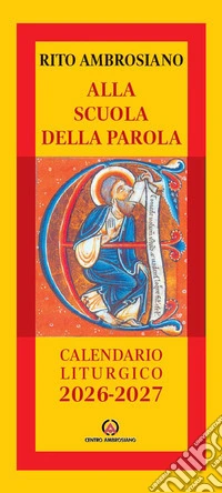 Alla scuola della parola. Calendario liturgico 2026-2027 libro