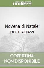Novena di Natale per i ragazzi libro