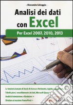 Analisi dei dati con Excel. Per Excel 2007, 2010, 2013 libro