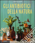 Gli antibiotici della natura