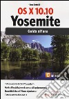 Os x 10.10 Yosemite. Guida all'uso libro di Bertolli Luca
