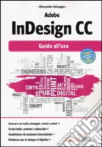 Adobe InDesign CC. Guida all'uso