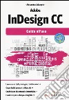 Adobe InDesign CC. Guida all'uso libro