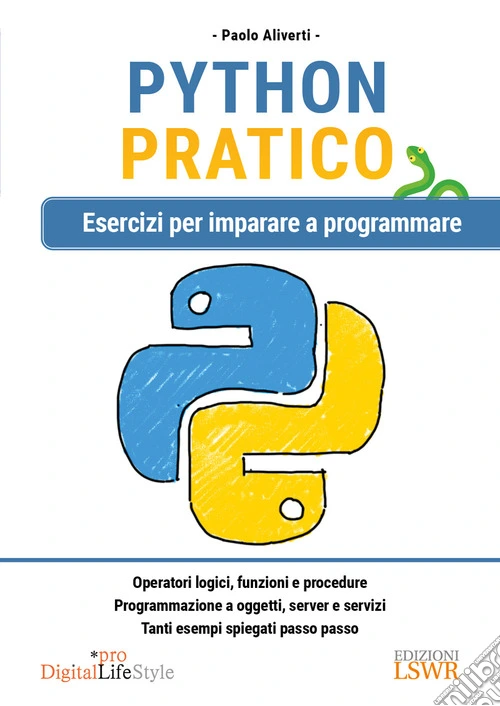 Python pratico. Esercizi per imparare a programmare
