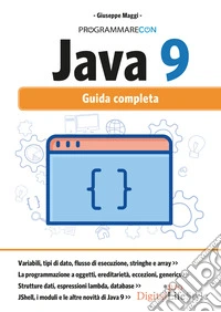 Programmare con Java 9. Guida completa. Con Contenuto digitale per download e accesso online