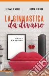 La ginnastica da divano libro